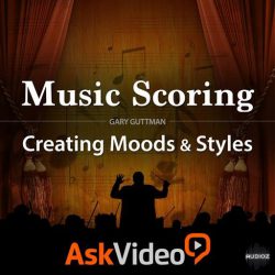 Music Scoring 101 Creating Moods and Styles