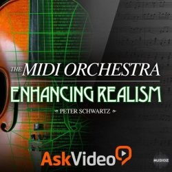 Orchestration 301 The MIDI Orchestra Enhancing Realism