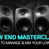 How to Manage & Mix Your Low End