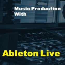 Music Production with Ableton Live On Sound Bridge Academy1 250x250 - سبد خرید