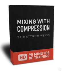 Matthew Weiss Mixing With Compression TUTORiAL 217x250 - نکات طلایی کمپرسور در میکس